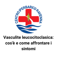 Vasculite leucocitoclasica cosè e come affrontare i sintomi